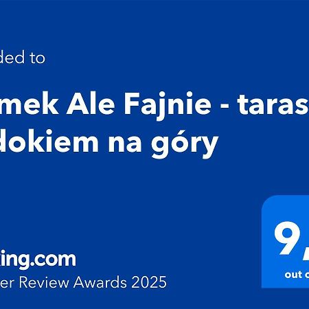 Domek Ale Fajnie - Taras Z Widokiem Na Gory カルパッチ エクステリア 写真